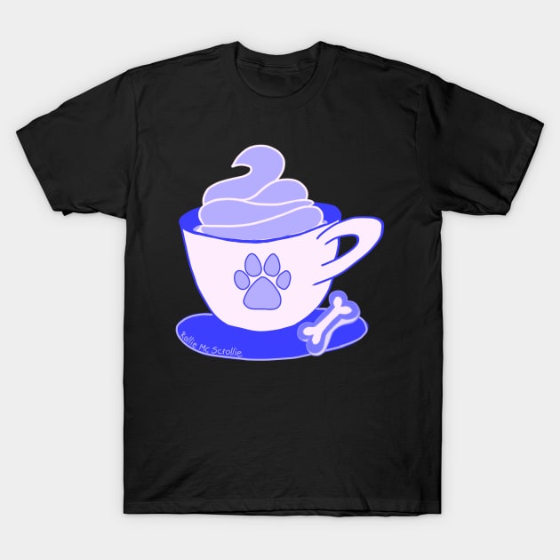 Dog Coffee Puppuccino T-Shirt by ROLLIE MC SCROLLIE